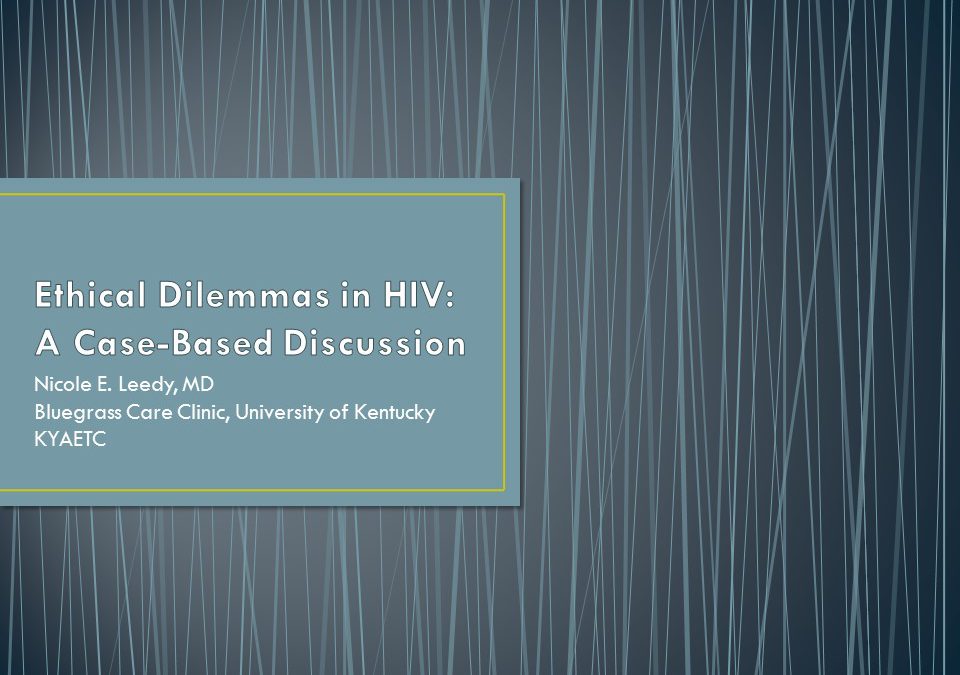 Webinar: Ethical Dilemmas in HIV: A Case-Based Discussion