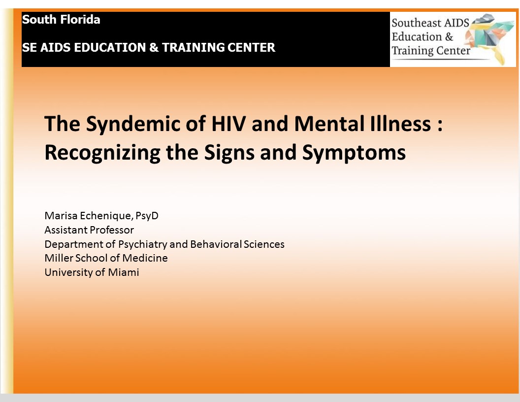 Syndemic of HIV and Mental Illness : Recognizing the Signs and Symptoms