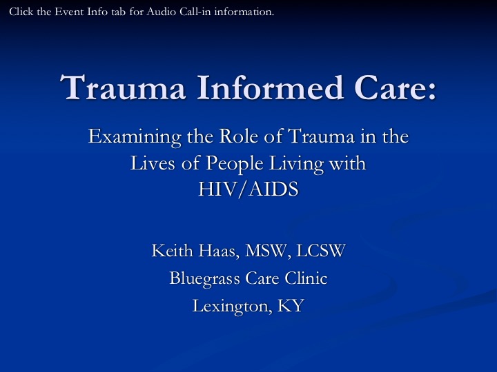 Webinar: Trauma-Informed Care: Examining the Role of Trauma in the Lives of People Living with HIV/AIDS