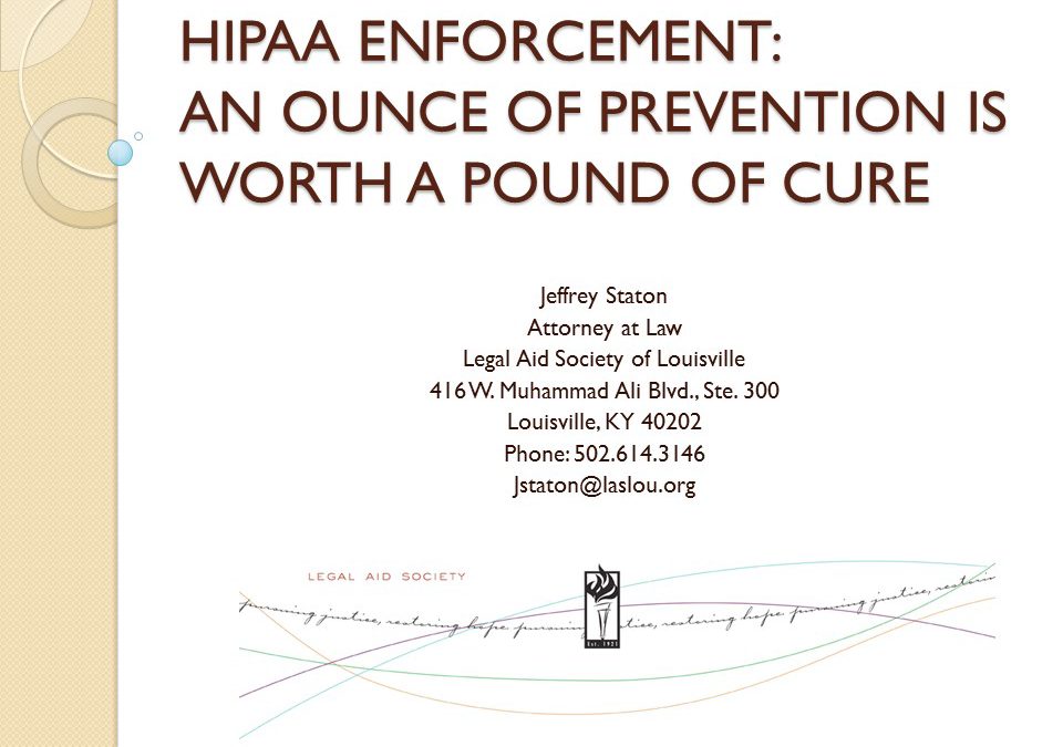 Webinar: HIPAA Enforcement: An Ounce of Prevention is Worth a Pound of Cure
