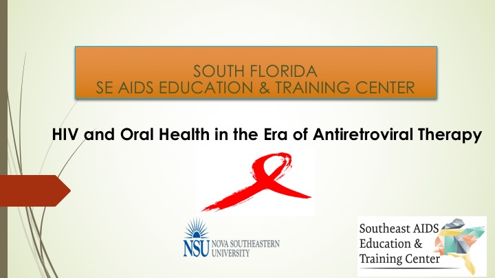 Webinar: HIV and Oral Health in the Era of Antiretroviral Therapy