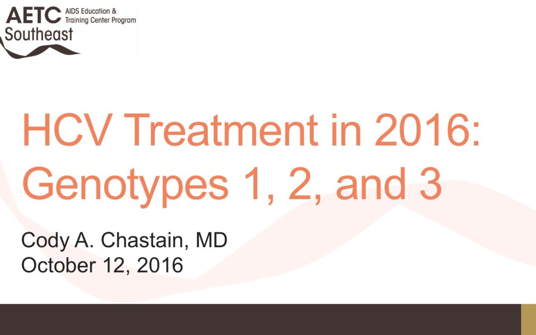 Webinar: HCV Treatment in 2016: Genotypes 1, 2, and 3
