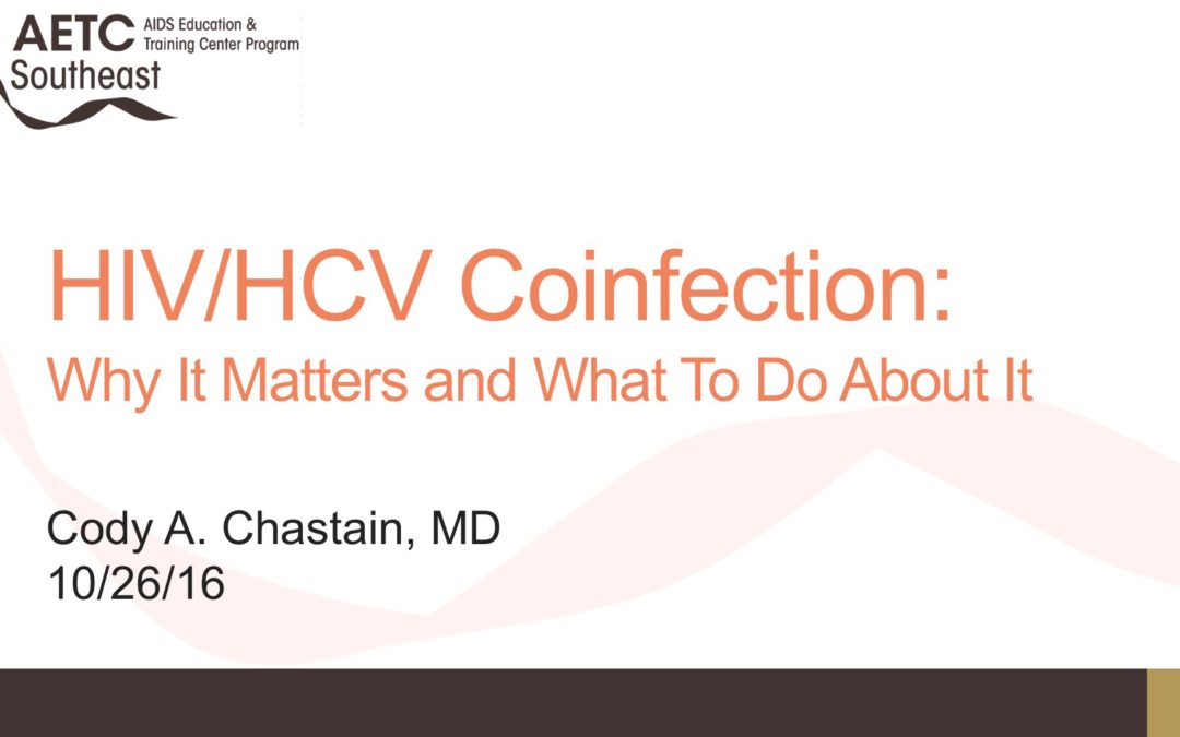 Webinar: HIV/HCV Coinfection: Why It Matters and What To Do About It