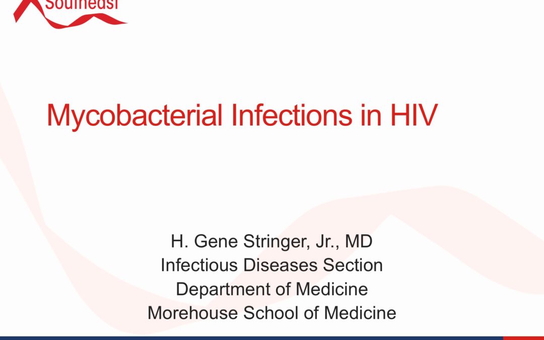 Webinar: Mycobacterial Infections in HIV