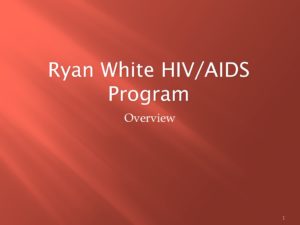 Ryan White Overview