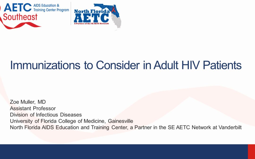 Webinar: Immunizations to Consider in Adult HIV Patients