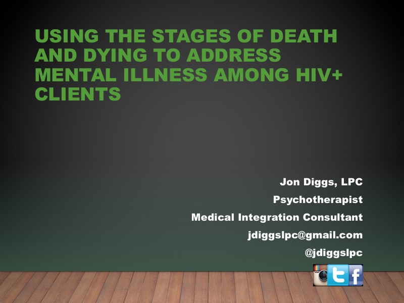 Using the Stages of Death and Dying to Address Mental Illness among HIV+ Clients