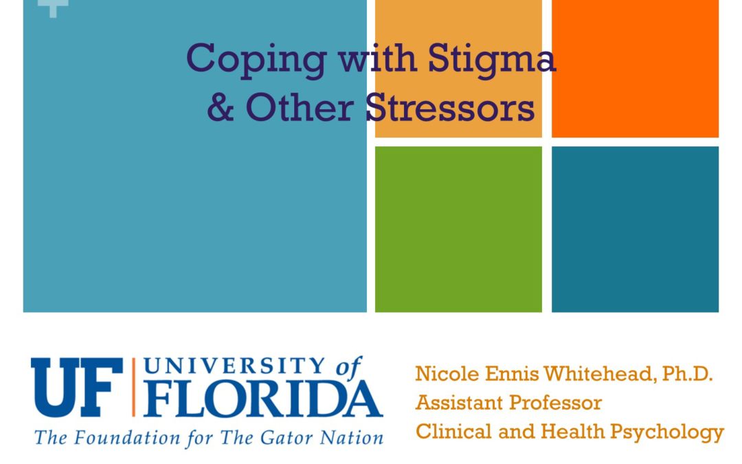 Webinar: Coping with Stigma & Other Stressors