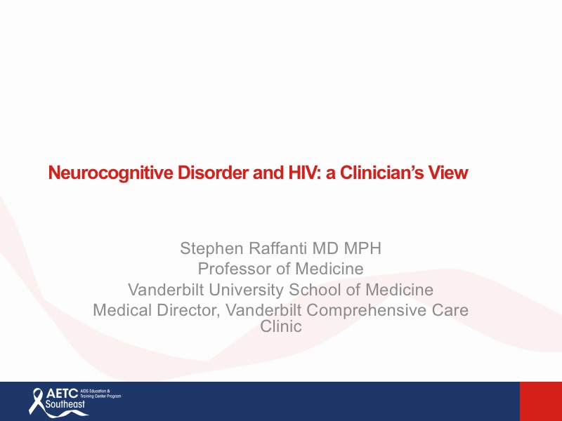 Neurocognitive Disorder and HIV: a Clinician’s View