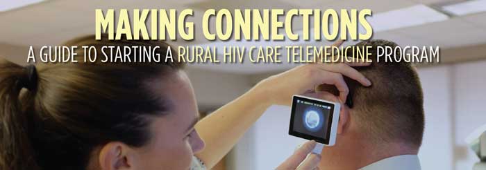 Making Connections: A Guide to Starting a Rural Telemedicine Program