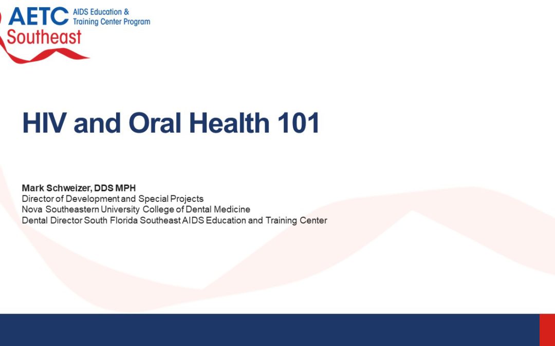 Webinar: HIV and Oral Health 101
