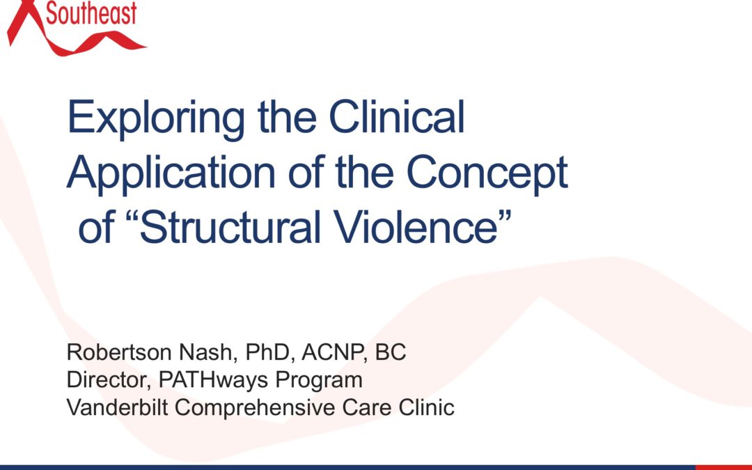 Webinar: Exploring the Clinical Application of the Concept of “Structural Violence”