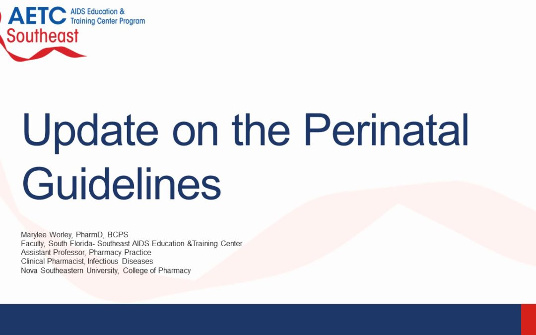 Webinar: Update on the Perinatal Guidelines