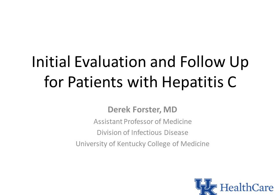 Webinar: Initial Evaluation and Follow Up for Patients with Hepatitis C
