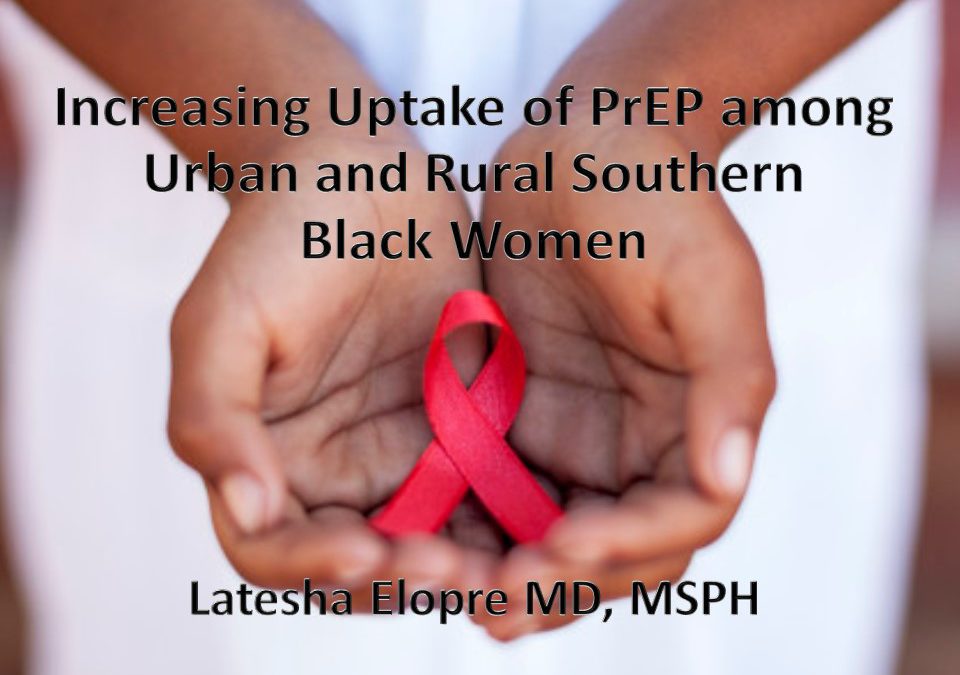 Webinar: Increasing PrEP Uptake among Urban and Rural Southern Black Women