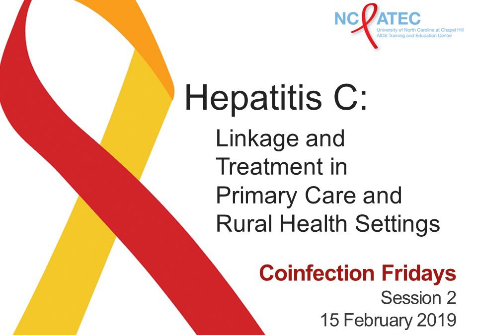 Webinar: Hepatitis C – Linkage and Treatment in Primary Care and Rural Health Settings