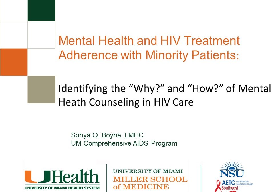 Webinar: Mental Health and HIV Treatment Adherence with Minority Patients: Identifying the “Why?” and “How?” of Mental Health Counseling in HIV Care
