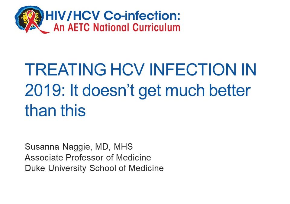 Webinar: Treating HCV Infection in 2019: It Doesn’t Get Much Better Than This