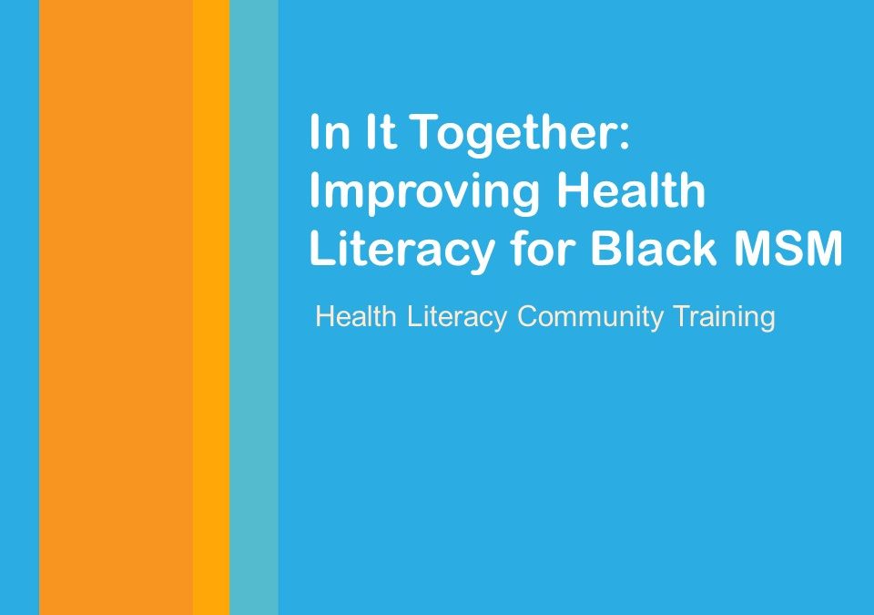 Webinar: In It Together: Improving Health Literacy for Black MSM