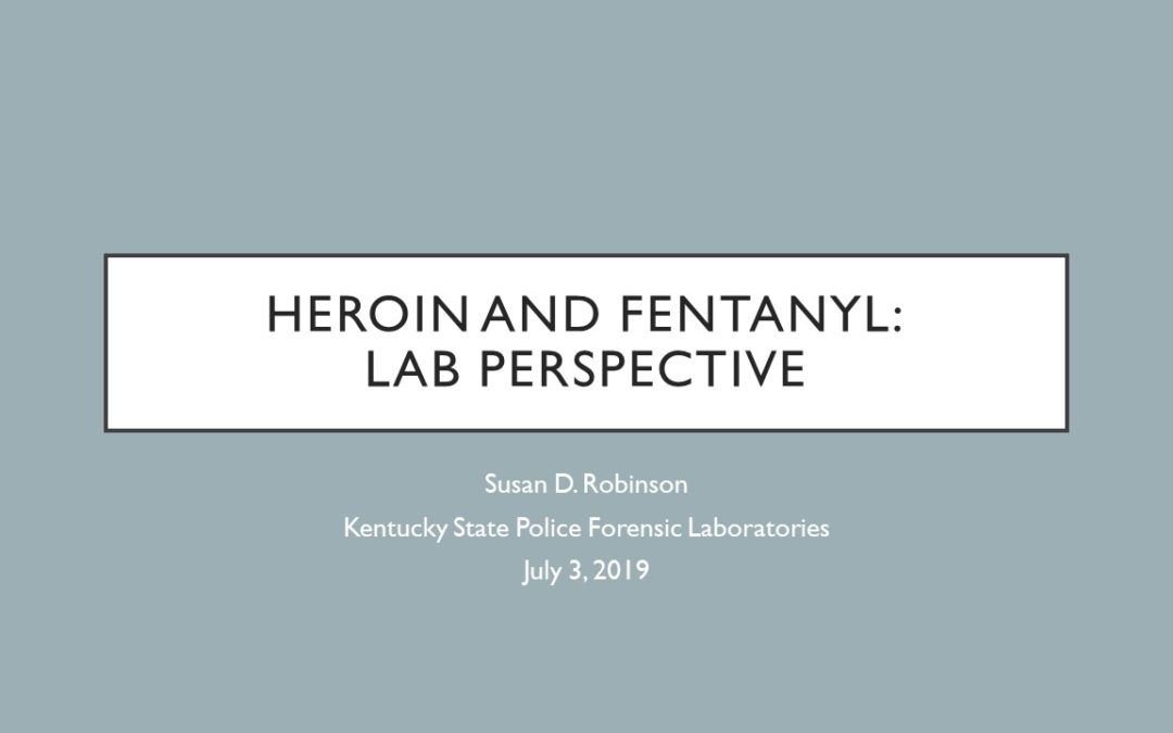 Webinar: Heroin and Fentanyl Lab Perspective