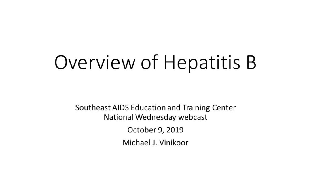 Webinar: Overview of Hepatitis B