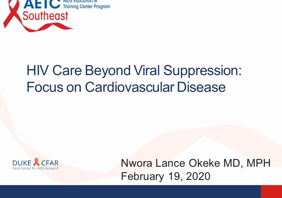 Webinar: HIV Care Beyond Viral Suppression: Focus on Cardiovascular Disease Risk Reduction in PWH
