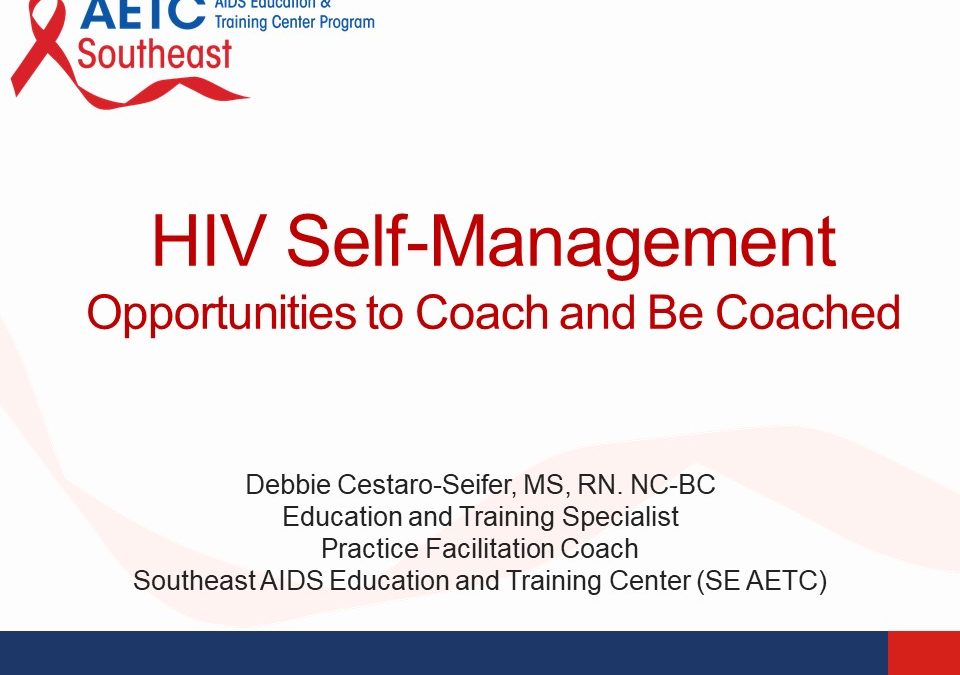 Webinar: HIV Self-Management: Opportunities to Coach and Be Coached