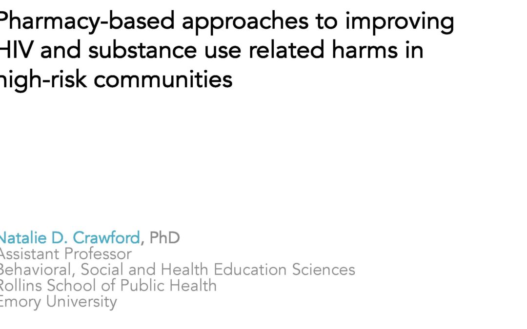 Webinar: Pharmacy-Based Approaches to Improving HIV and Substance Use Related Harms in High-Risk Communities