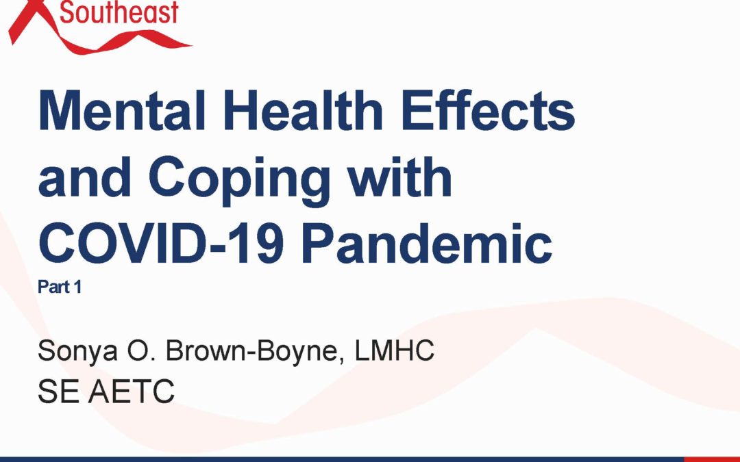 Webinar: Mental Health Effects and Coping with COVID-19 Pandemic Part 1