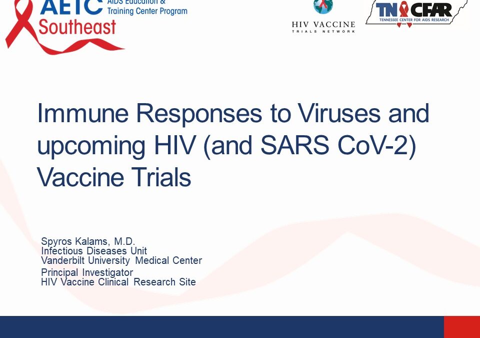 Webinar: Immune Responses to Viruses and Upcoming HIV (and SARS CoV-2) Vaccine Trials