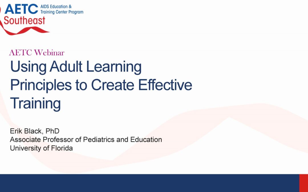 Webinar: Using Adult Learning Principles to Create Effective Training