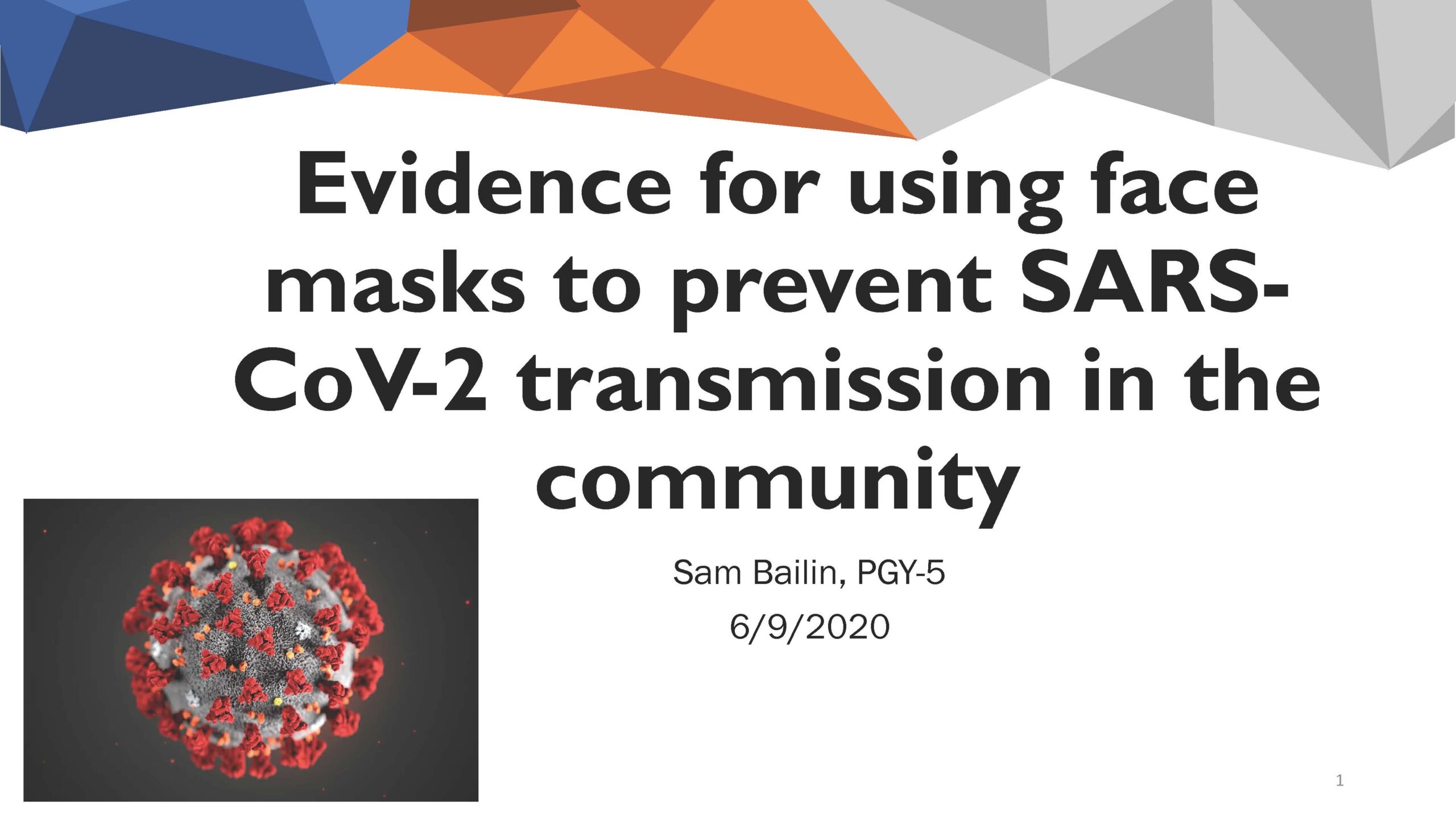 Webinar: Evidence for Using Face Masks to Prevent SARS CoV- 2 Transmission in the Community