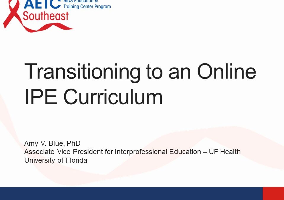 Webinar: Transitioning to an Online IPE Curriculum