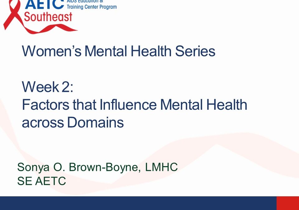 Webinar: Women’s Mental Health Series – Factors that Influence Mental Health across Domains