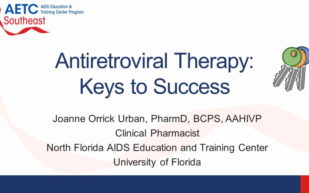 Webinar: Antiretroviral Therapy: Keys to Success