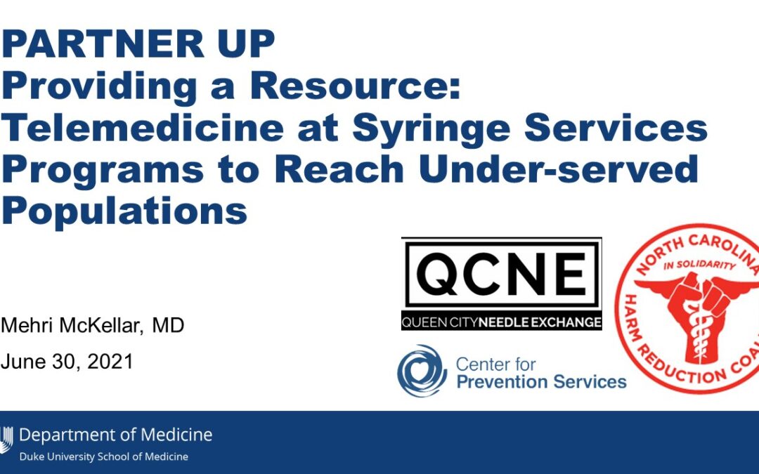 Webinar: PARTNER UP: Providing a Resource: Telemedicine at Syringe Services Programs to Reach Under-served Populations
