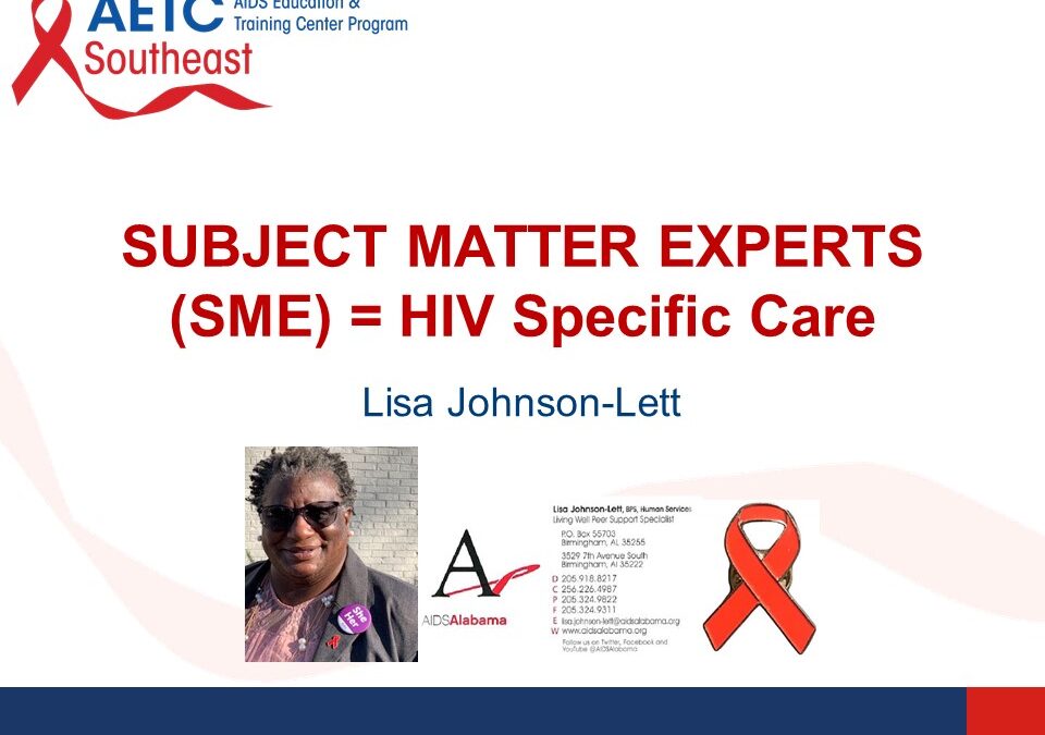 Webinar: Subject Matter Experts (SME) = HIV Specific Care