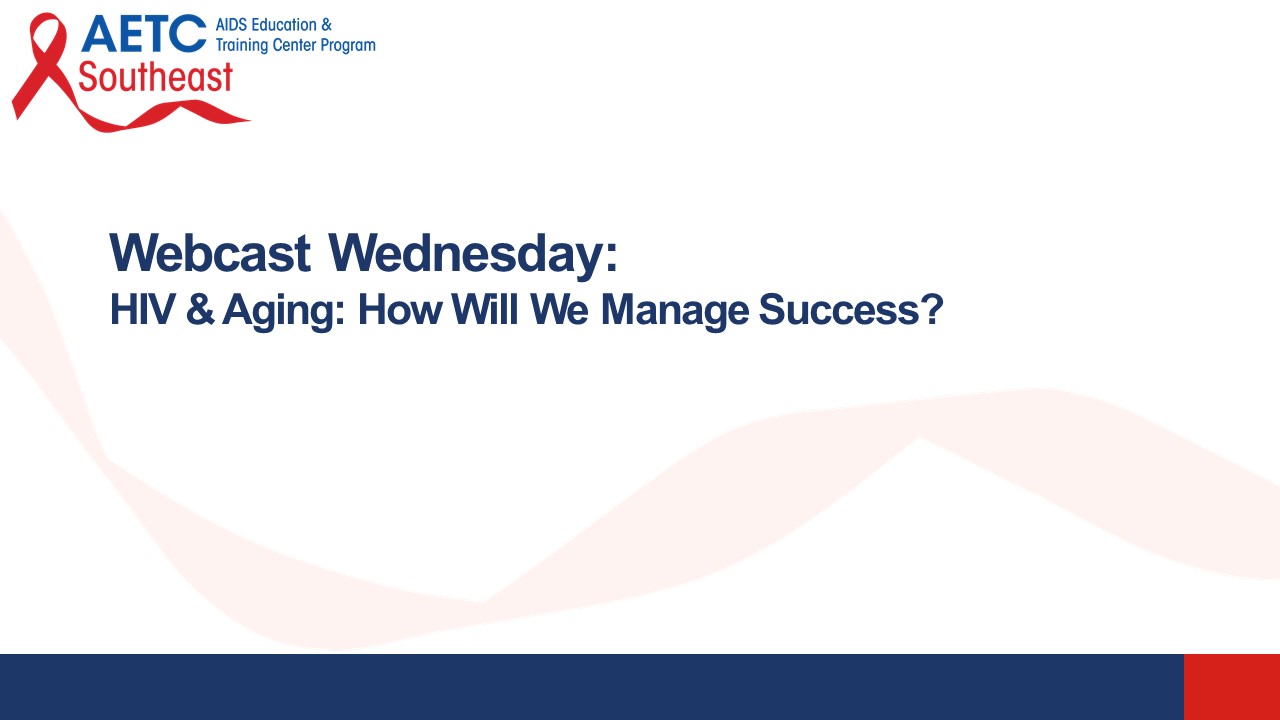 HIV and Aging - How Will We Manage Success Title Slide