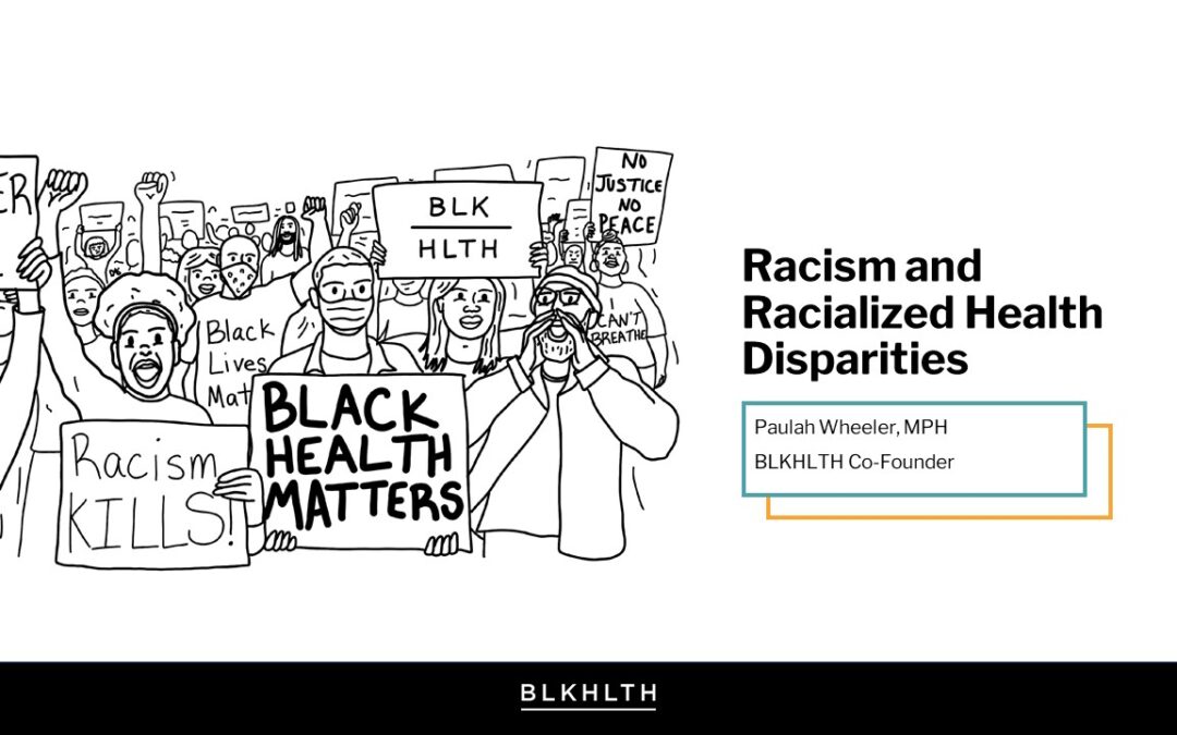 Webinar: Racism and Racialized Health Disparities