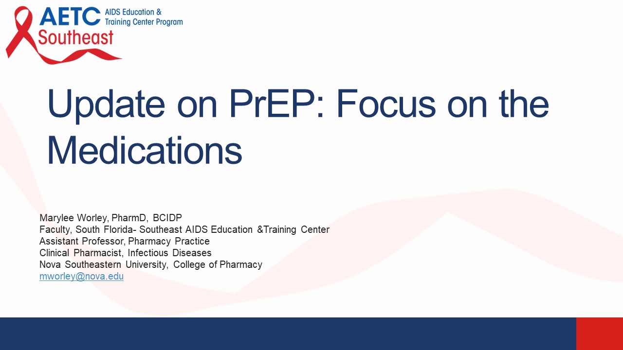 Update on PrEP: Focus on the Medications Title Slide