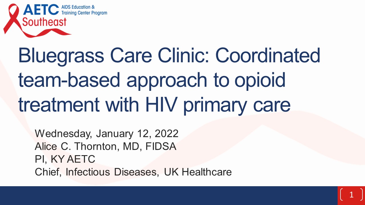Bluegrass Care Clinic: Coordinated Team-Based Approach to Opioid Treatment with HIV Primary Care Title Slide