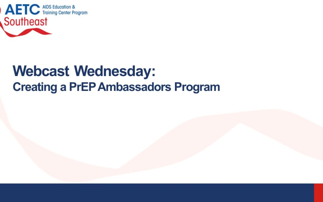Webinar: Creating a PrEP Ambassadors Program