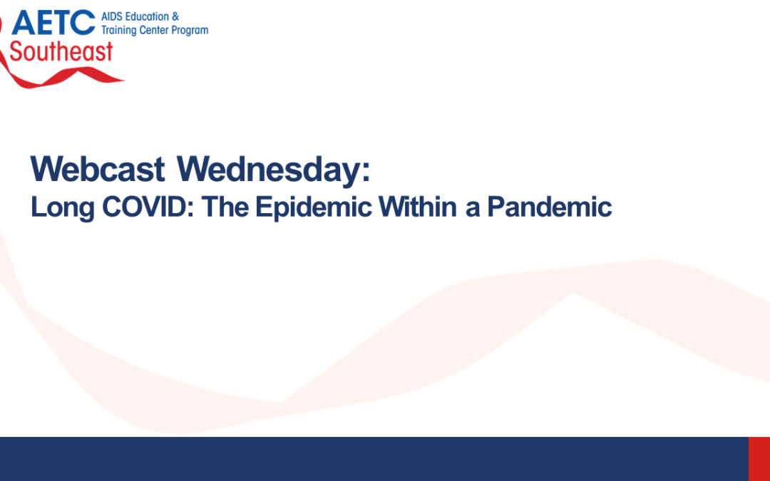 Webinar: Long COVID: The Epidemic Within a Pandemic