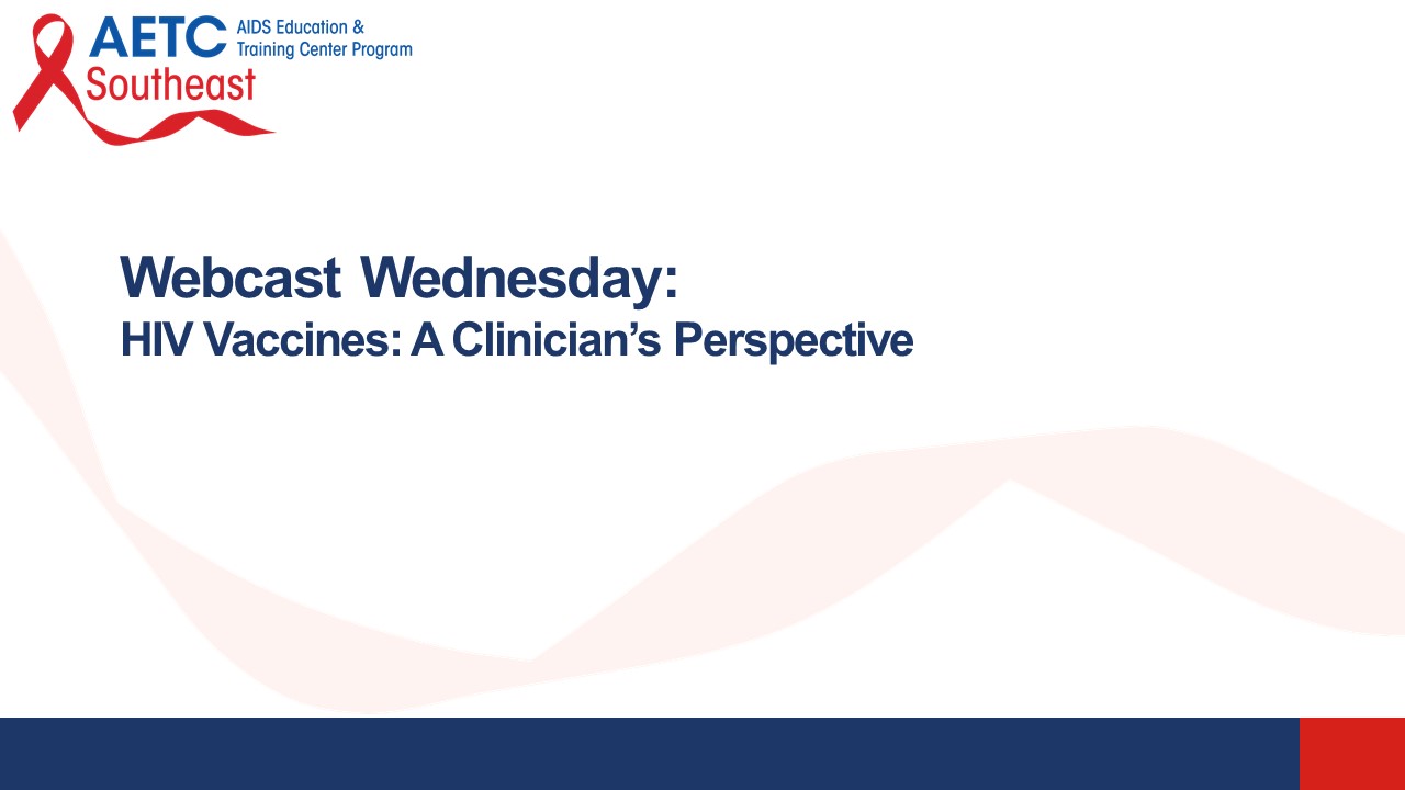 HIV Vaccines: A Clinician's Perspective Title Slide