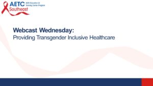 Providing Transgender Inclusive Healthcare Title Slide