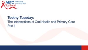 Intersection of Oral Health and Primary Care Part 2 Title Slide
