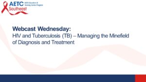 HIV and TB Managing the Minefield of Diagnosis and Treatment Title Slide