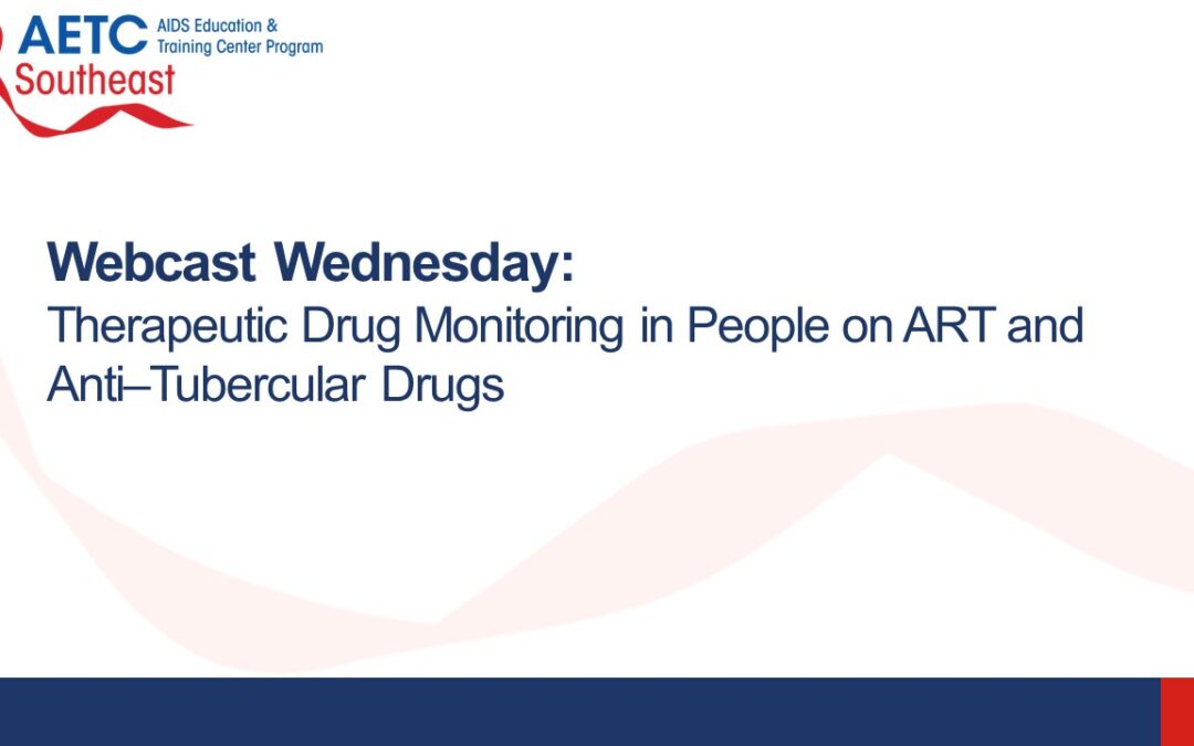 Webinar: Therapeutic Drug Monitoring (TDM) in People on ART and Anti-Tubercular drugs