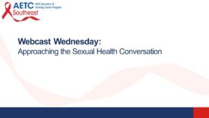 Approaching the Sexual Health Conversation Title Slide