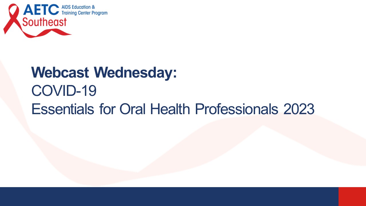 COVID19 Essentials for Oral Health Professionals 2023 Title Slide